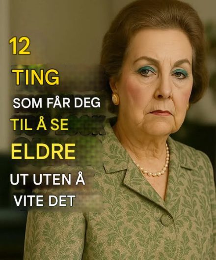 12 ting som får deg til å se eldre ut uten at du innser det (alle legger merke til det!)